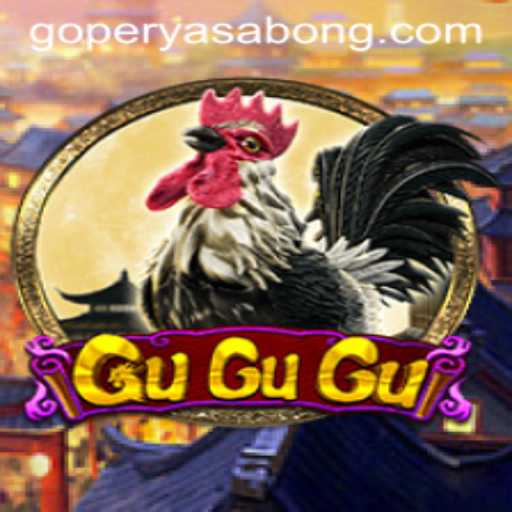 Exploring the Exciting World of GuGuGu with a Focus on GOPERYA